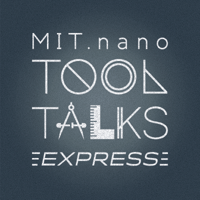 MIT.nano Tool Talks logo